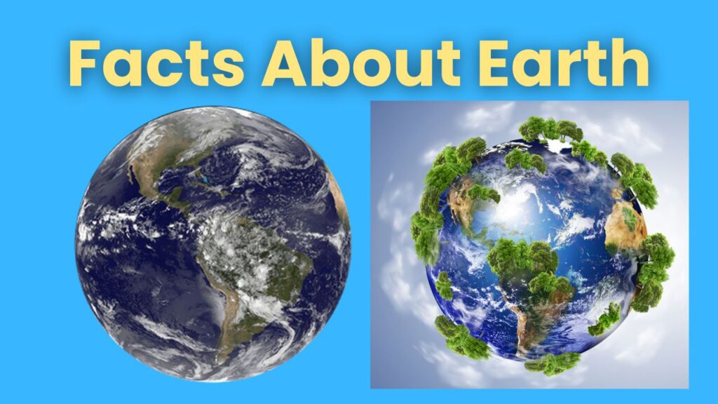 Facts About Earth