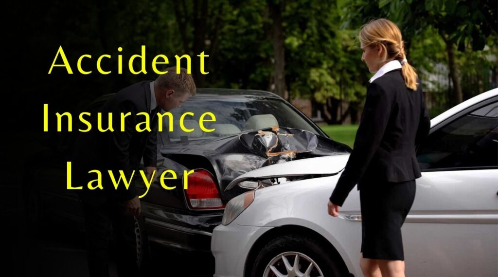 Accident Insurance Lawyer
