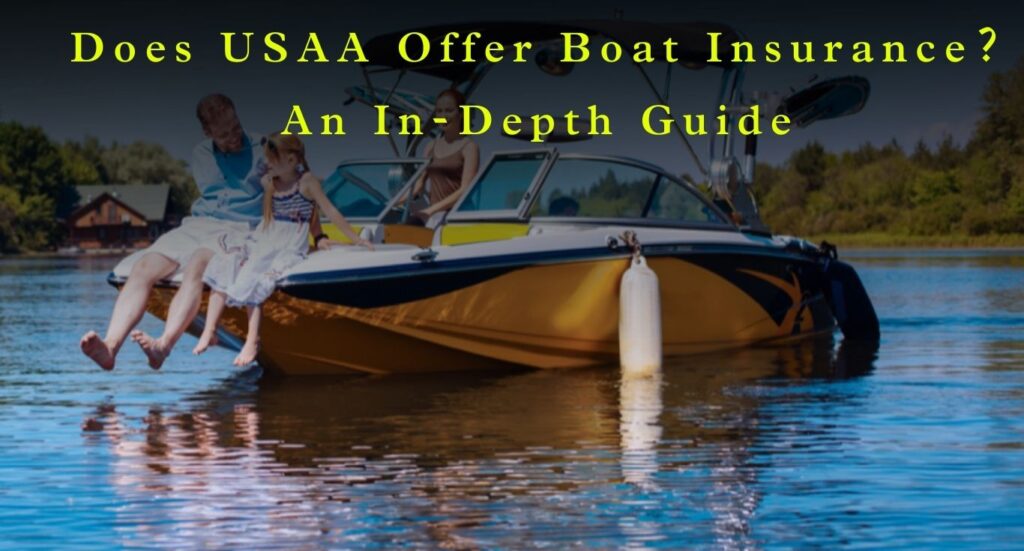 Does USAA Have Boat Insurance