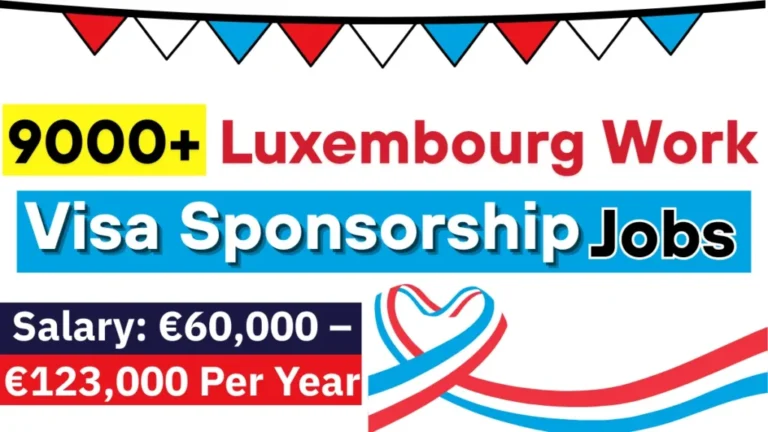 Luxembourg Work Visa Sponsorship Jobs 2025