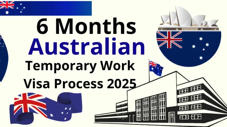 6 Months Australian Temporary Work Visa Process