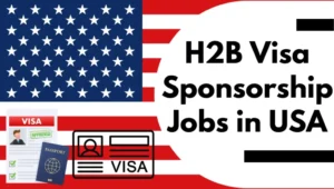 H2B Visa Sponsorship Jobs in USA