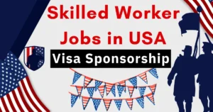 Skilled Worker Jobs in USA