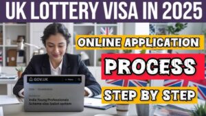 UK Lottery Visa 22 July 2025