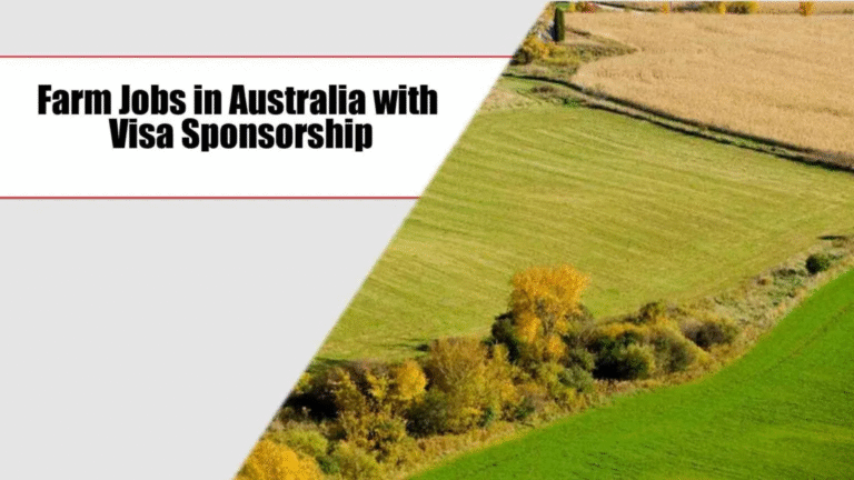 Unskilled farm jobs with visa sponsorship in Australia