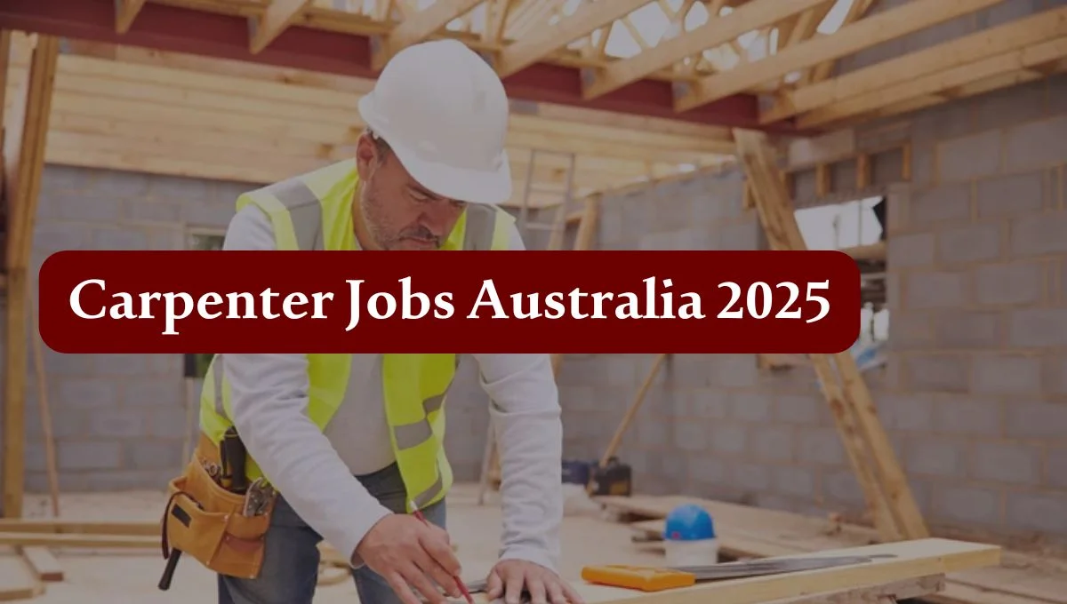 Carpenter Jobs in Australia