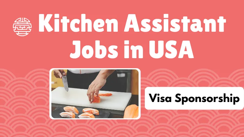 Catering Assistant Jobs in usa with Visa Sponsorship