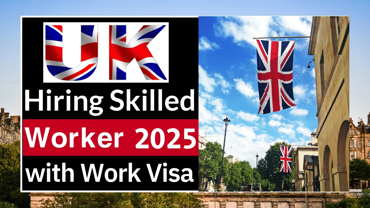 UK Hiring Skilled Worker with Work Visa August