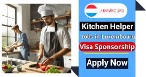 Kitchen Helper Jobs in Luxembourg