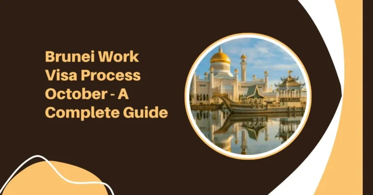 Brunei Work Visa Process October 2025