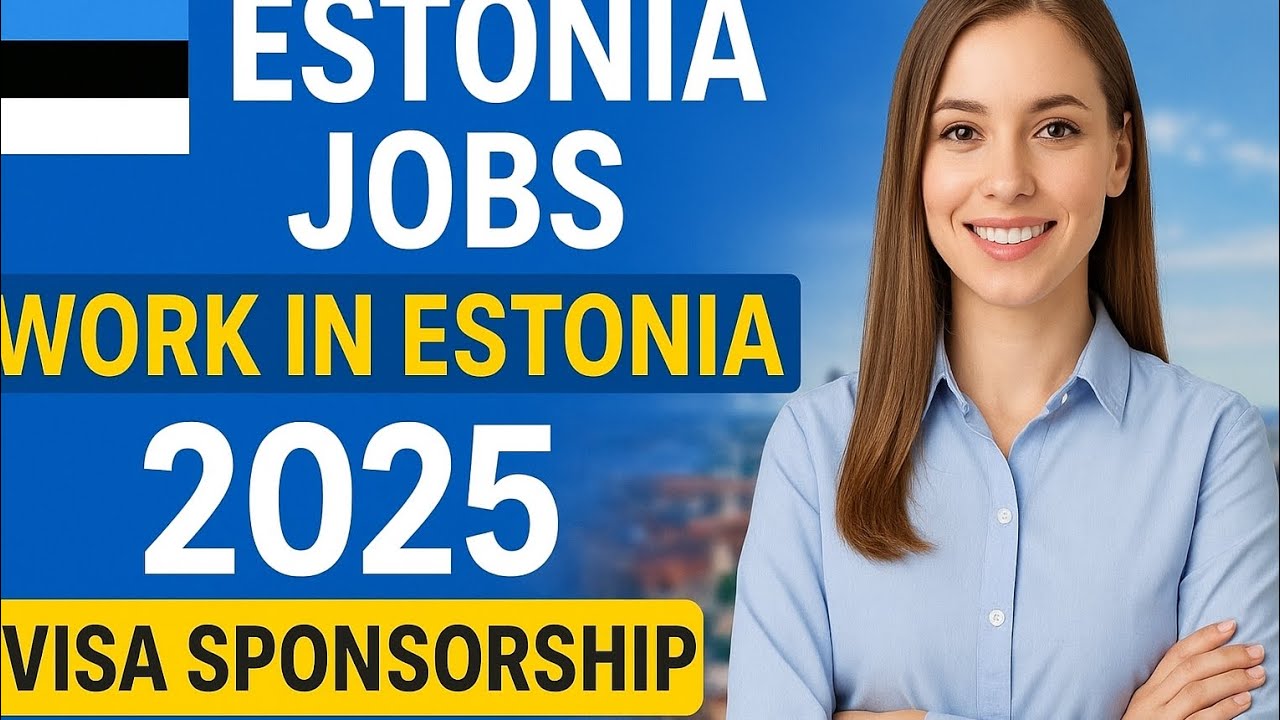 Jobs in Estonia with Visa Sponsorship