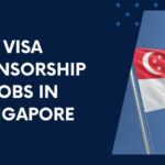 Jobs in Singapore with Visa Sponsorship