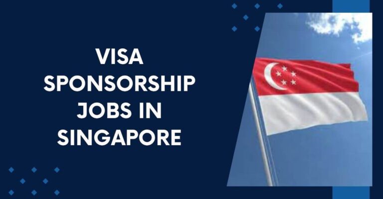 Jobs in Singapore with Visa Sponsorship