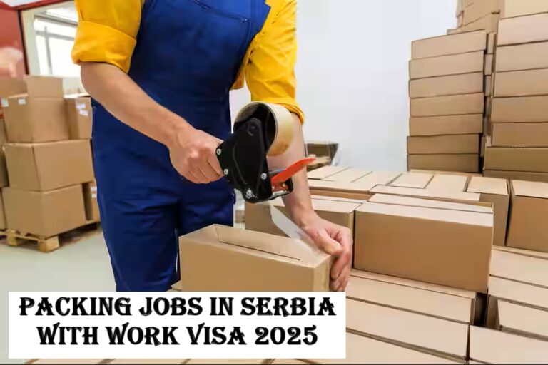 Packing Jobs in serbia with Work Visa