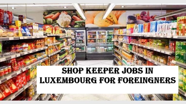 Shop keeper Jobs in Luxembourg