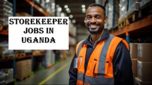 Storekeeper Jobs in Uganda