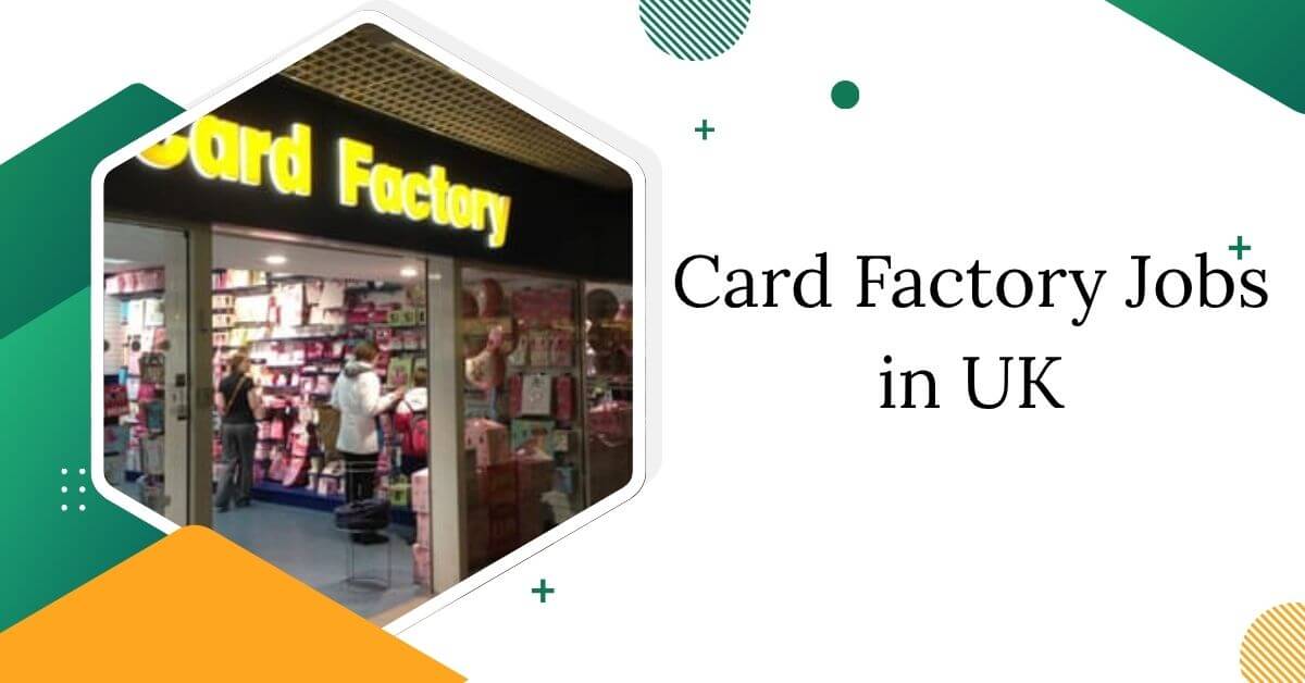Card Factory Jobs in UK
