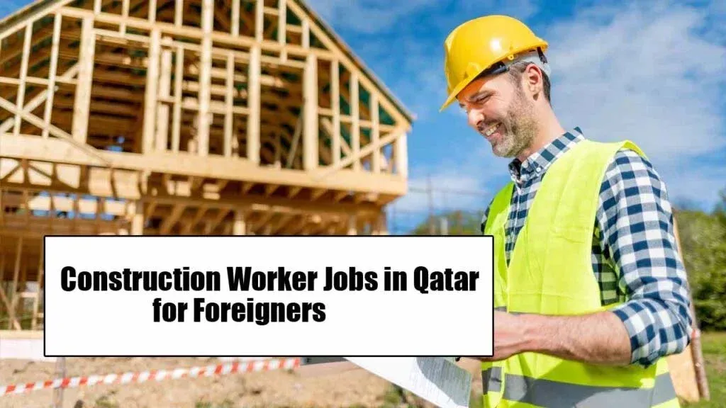 Construction Worker Jobs in Qatar