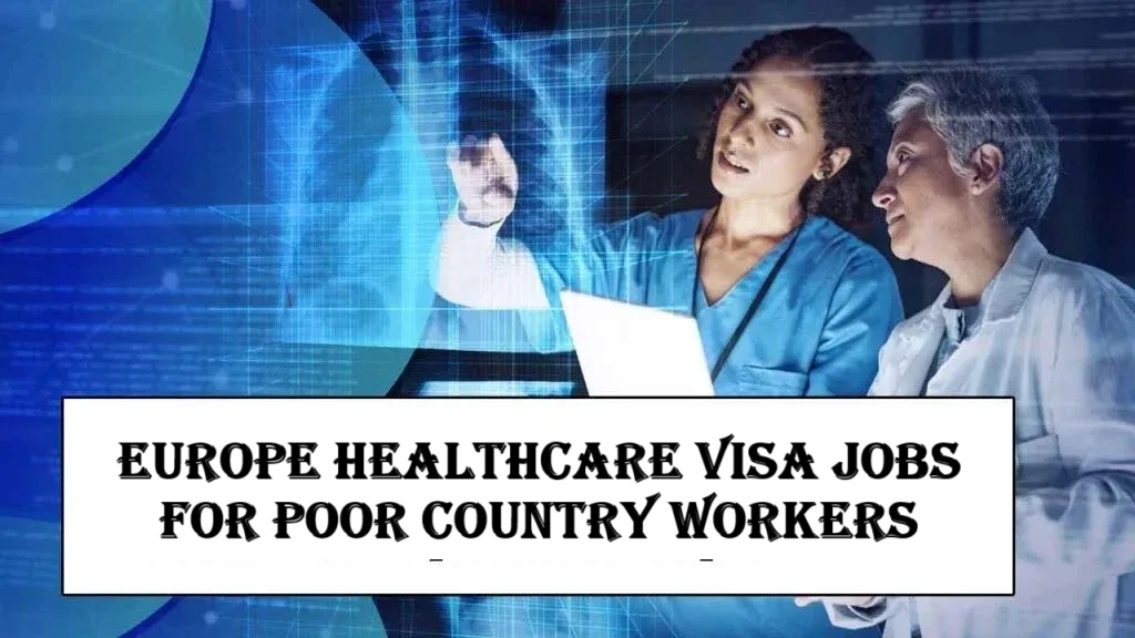Europe Healthcare Visa Jobs