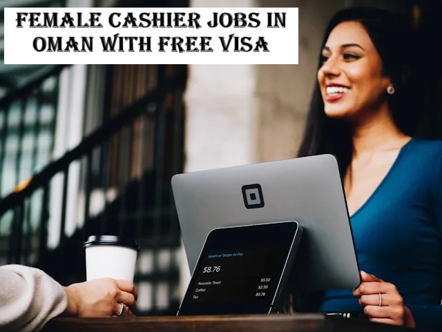Female Cashier Jobs in Oman
