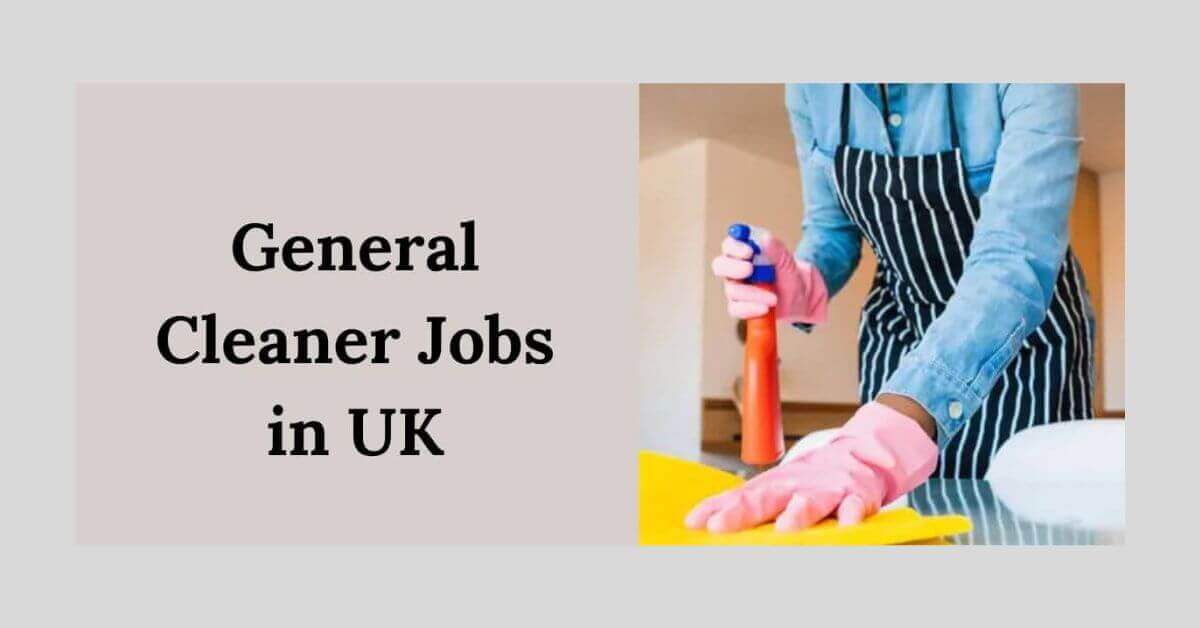 General Cleaner Jobs in UK