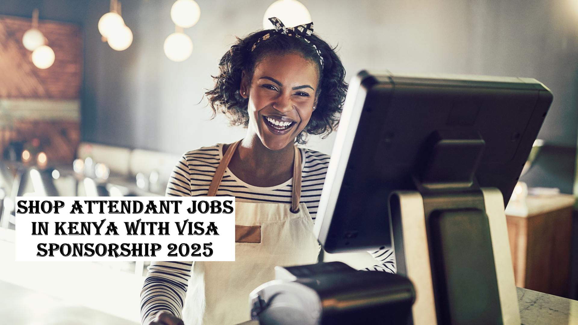 Shop Attendant Jobs in Kenya