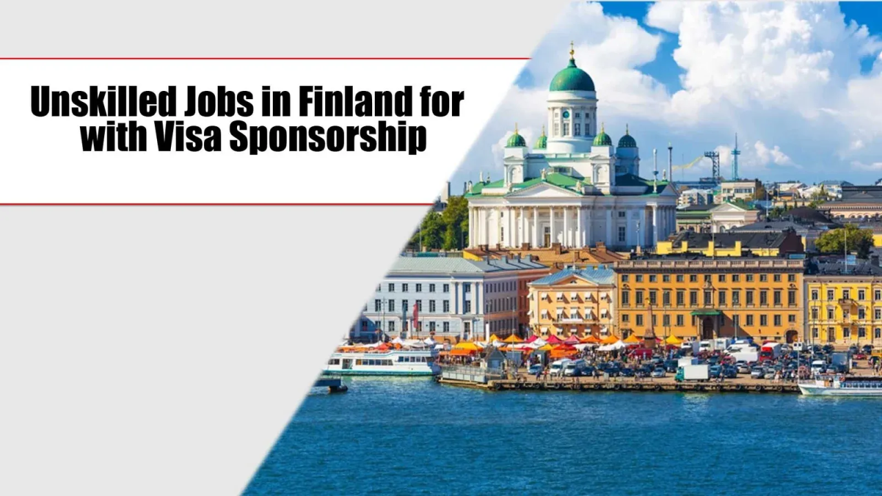 Unskilled Jobs in Finland For Foreigners