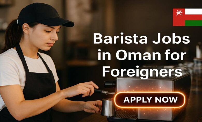 Barista Jobs in Oman