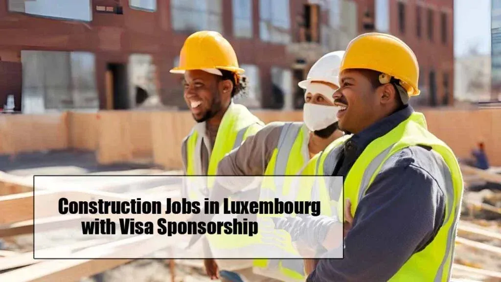 Construction Jobs in Luxembourg