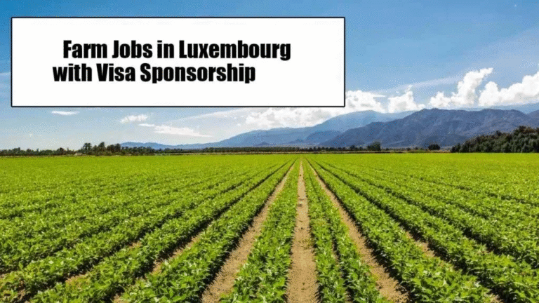 Farm Worker Jobs in Luxembourg