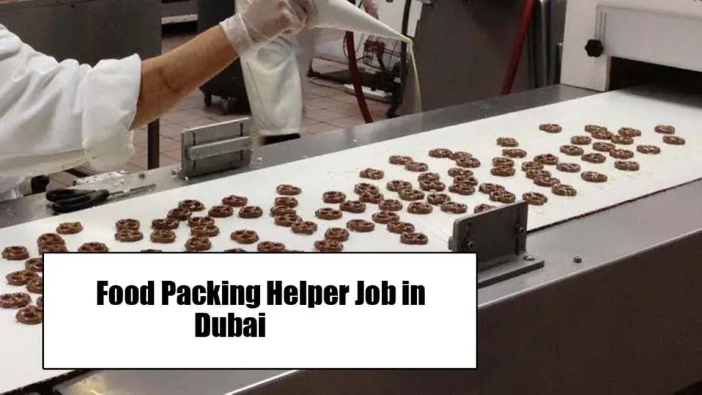 Food Packing Jobs in Dubai