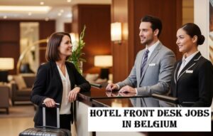 Hotel Front Desk Jobs in Belgium