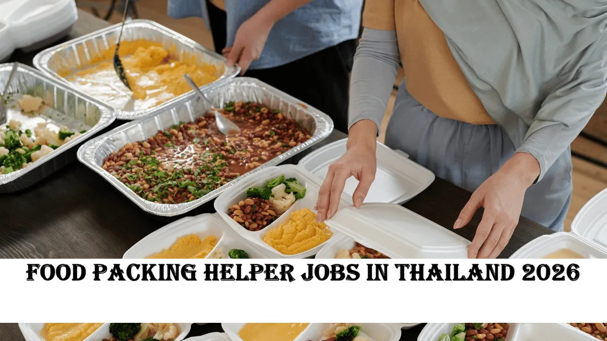 Food Packing Helper Jobs in Thailand 2026