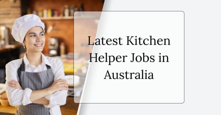 Kitchen Helper Jobs in Australia 2026