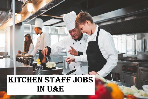 Kitchen Staff Jobs in UAE