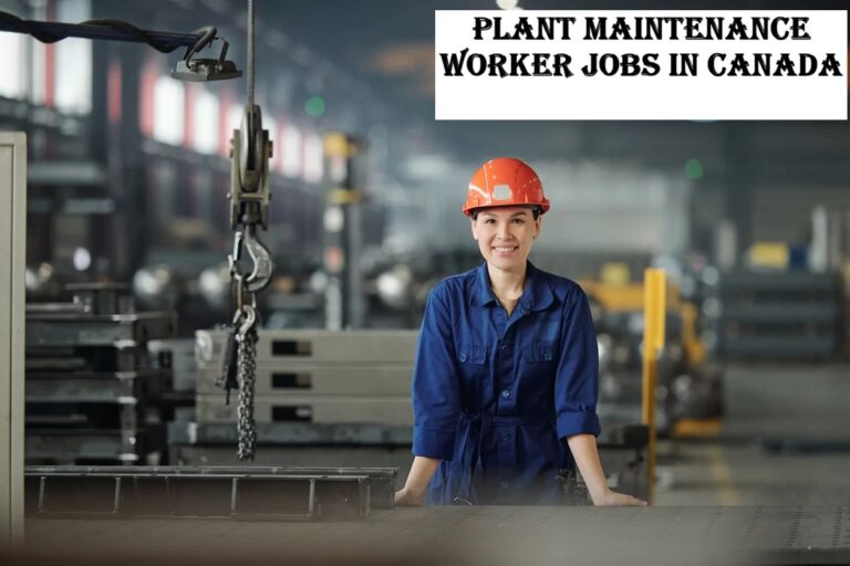 Plant Maintenance Worker Jobs in Canada