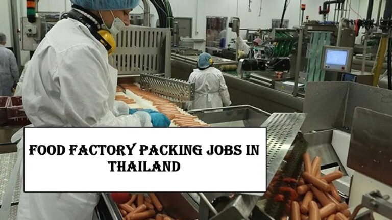 Food Factory Packing Jobs in Thailand