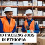 Food Packing Jobs in Ethiopia