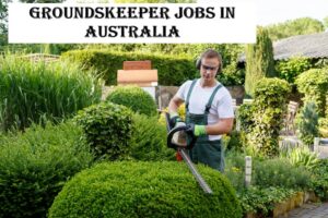 Groundskeeper Jobs in Australia