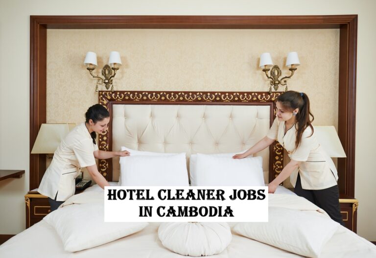 Hotel Cleaner Jobs in Cambodia