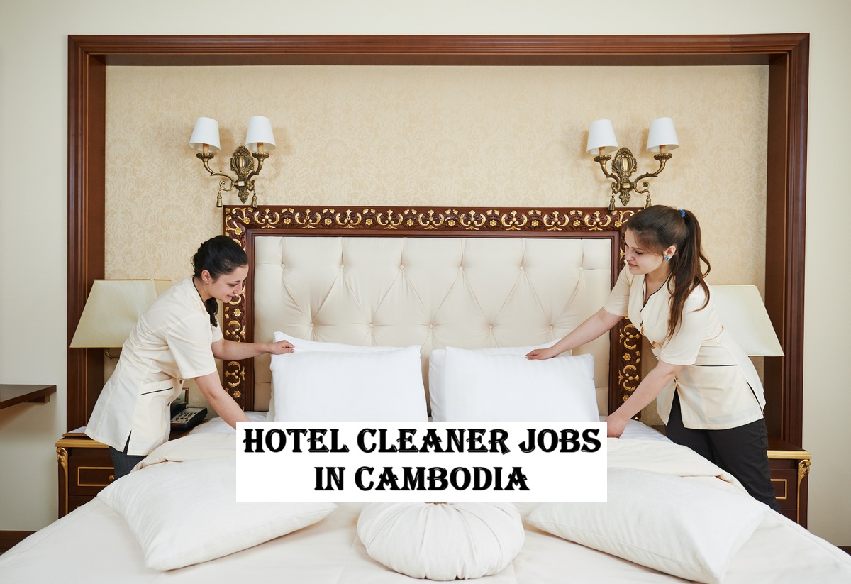 Hotel Cleaner Jobs in Cambodia