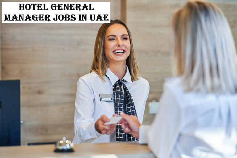 Hotel General Manager Jobs in UAE