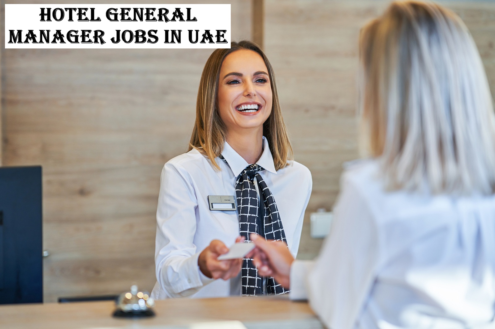 Hotel General Manager Jobs in UAE