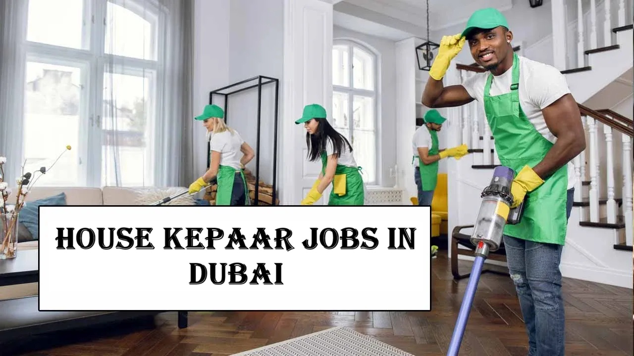 House kepaar Jobs in Dubai