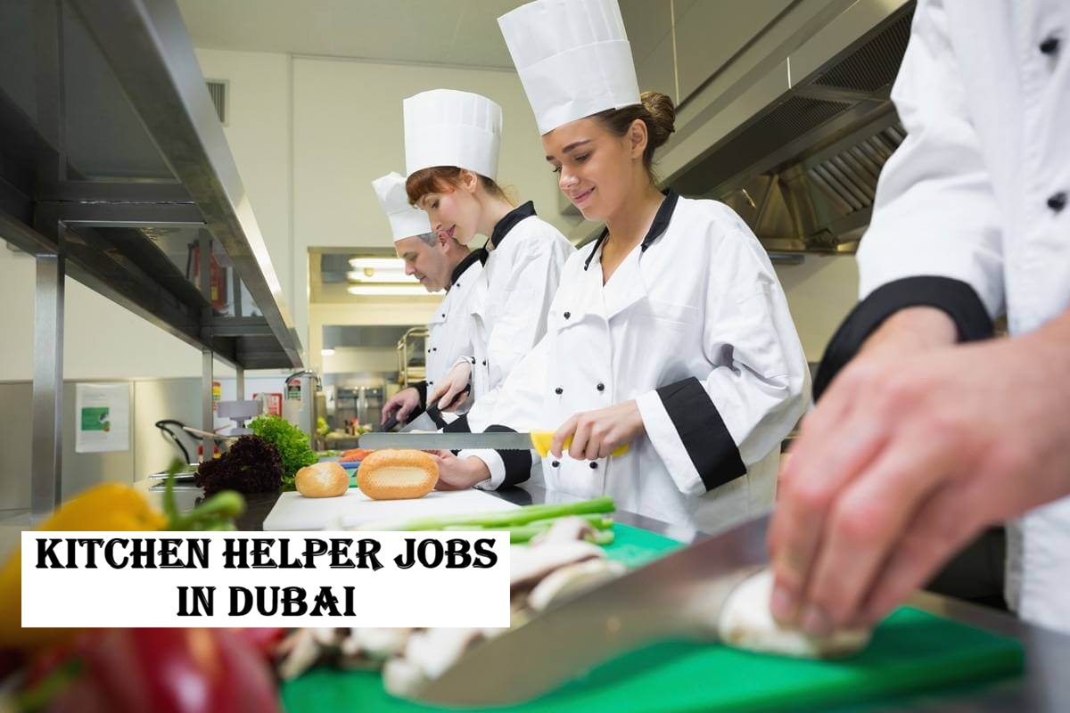 Kitchen Helper Jobs in Dubai