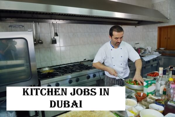 Kitchen Jobs in Dubai