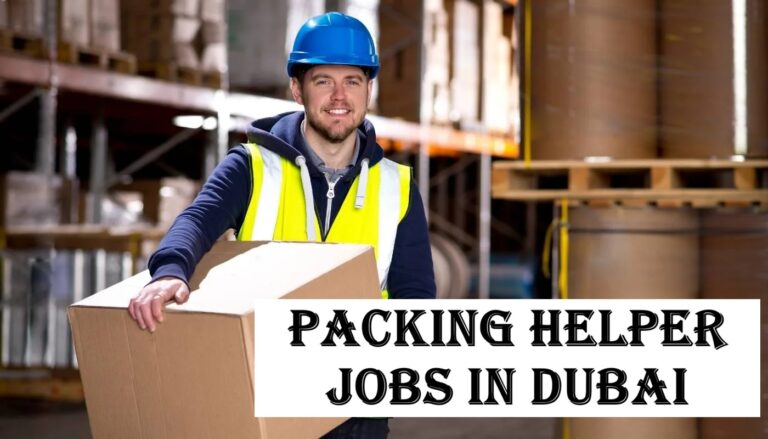 Packing Helper Jobs in Dubai
