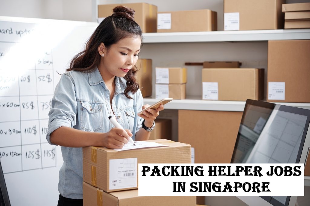Packing Helper Jobs in Singapore