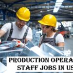 Production Operation Staff Jobs in USA