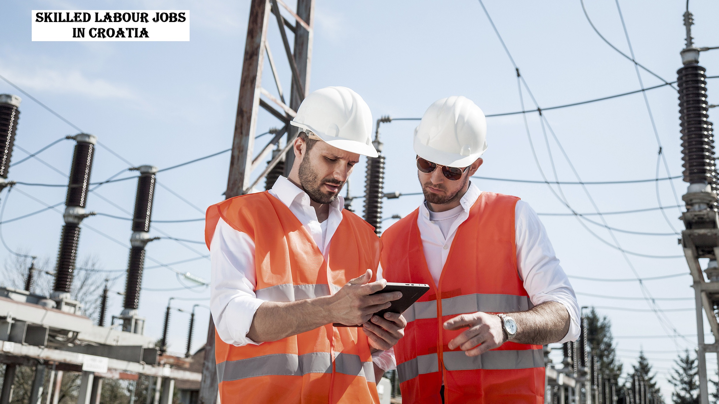 Skilled Labour Jobs in Croatia